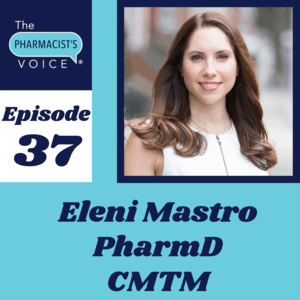 The Pharmacist's Voice Episode-37