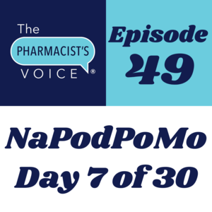 The Pharmacist's Voice Episode-49