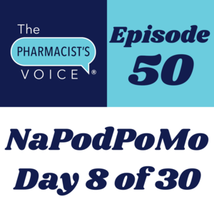 The Pharmacist's Voice Episode-50