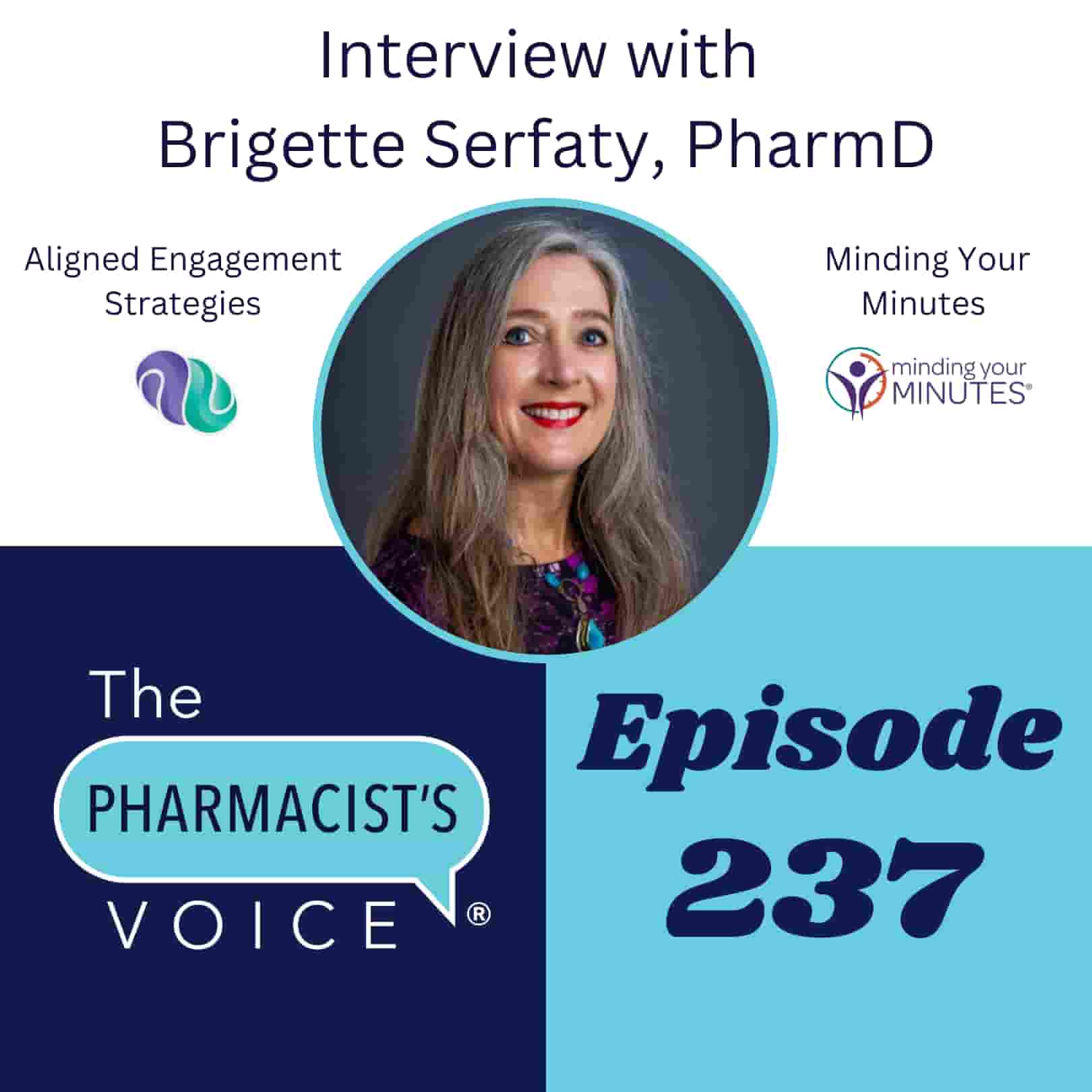 Interview with Brigette Serfaty, PharmD. The Pharmacist's Voice Podcast Episode 237